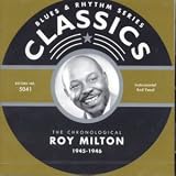 Review Roy Milton  / Classics 1945-1946