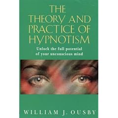 The Theory and Practice of Hypnotism
