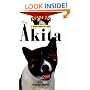 The Akita: An Owner's Guide to a Happy Healthy Pet