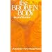 The Broken Body: Journey to Wholeness