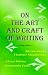 The Art and Craft of Writing