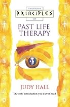 Thorsons Principles of Past Life Therapy