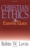 Christian Ethics: An Essential Guide (Abingdon Essential Guides)
