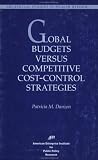 Global Budgets Versus Competitive Cost-Control Strategies (Network Planning Paper,)