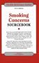 Smoking Concerns Sourcebook: Basic Consumer Health Information About Nicotine Addiction and Smoking Cessation, Featuring Facts About the Health Effects ... Use, Including L (Health Reference Series)