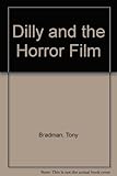 Dilly and the horror film