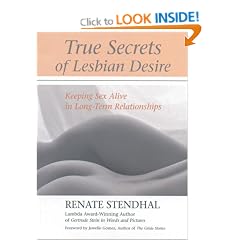 True Secrets of Lesbian Desire: Keeping Sex Alive in Long-Term Relationships