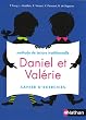 Daniel et Val�rie : Cahier d'exercices