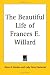 Book The Beautiful Life of Frances E. Willard
