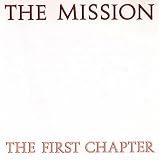 The Mission UK - The First Chapter