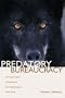 Predatory Bureaucracy: The Extermination of Wolves and the Transformation of the West