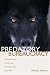 Predatory Bureaucracy: The Extermination of Wolves And the Transformation of the West