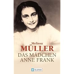 Das M�dchen Anne Frank: Die Biographie