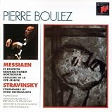 Olivier Messiaen: Et exspecto resurrectionem mortuorum; Couleurs de la cite celeste; Stravinsky: Symphonies of Wind I