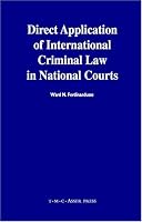 Direct Application of International Criminal Law in National Courts