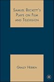 Samuel Beckett's Plays on Film and Television