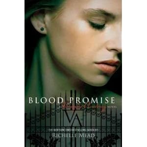 Blood Promise (Vampire Academy, Book 4)
