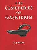 The cemeteries of Qaṣr Ibrîm : a report of the excavations conducted by W.B. Emery in 1961
