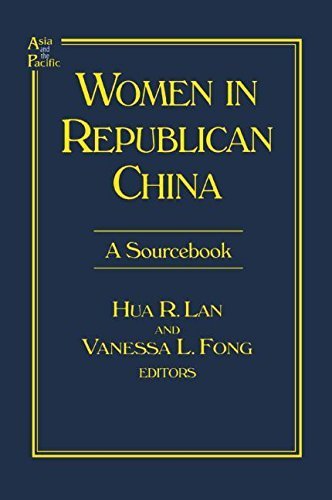 Women in Republican China: A Sourcebook (Asia and the Pacific) by Lan, Hua R., Fong, Vanessa L. (2000) Paperback