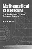 Mathematical Modeling: Design of Complex Computer Systems (IEEE Press Series on Engineering of Complex Computer Systems)