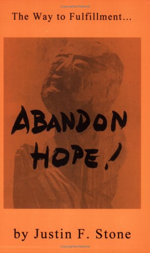 Abandon Hope: The Way to Fulfillment