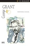 George Grant: Redefining Canada (The Quest Library)