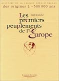 Les Premiers Peuplements de l\'Europe