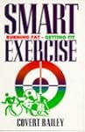 Smart Exercise: Burning Fat, Getting Fit