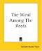 Search : The Wind Among The Reeds