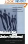 Mutual Aid and Union Renewal: Cycles of Logics of Action (ILR Press books)