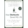 How Starbucks Saved My Life: A Son of Privilege Learns to Live Like Everyone Else