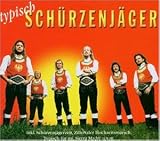 Typisch Sch�rzenj�ger - Zillertaler Sch�rzenj�ger