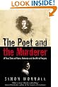 The Poet and the Murderer: A True Story of Verse, Violence and the Art of Forgery