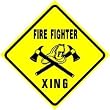 FIRE FIGHTER CROSSING fireman serve sign