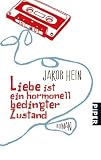 Produkt-Bild: Liebe ist ein hormonell bedingter Zustand: Roman