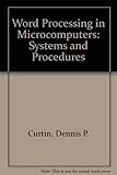 Word processing on microcomputers : systems and procedures