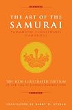 The Art of the Samurai: Yamamoto Tsunetomo's Hagakure
