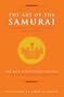 The Art of the Samurai: Yamamoto Tsunetomo's Hagakure (The Art of Wisdom)
