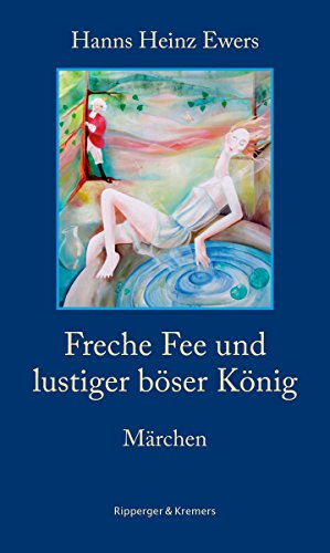Freche Fee und lustiger böser König. Märchen (Literarische Kunststücke 3) (German Edition)