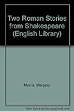 Two Roman stories from Shakespeare