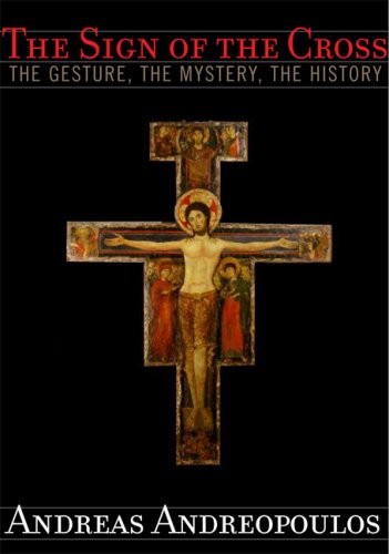 The Sign of the Cross: The Gesture, the Mystery, the History under Orthodoxy in The Books Store