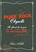 Punk Rock Etiquette: The Ultimate How-to Guide for DIY, Punk, Indie, and Underground Bands