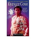 Dark Desires After Dusk (The Immortals After Dark Series, Book 5)
