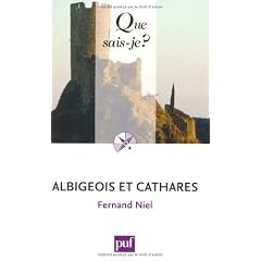 Albigeois et cathares [nouvelle �dition]