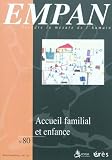 Empan, N� 80, D�cembre 2010 : Accueil familial et enfance