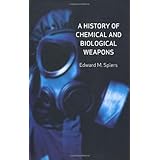 a history of chemical and biological weapons