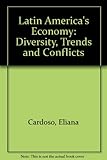 Latin America's economy : diversity, trends, and conflicts