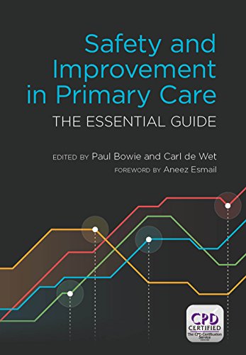 Safety and Improvement in Primary Care: The Essential Guide