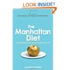 The Manhattan Diet: Lose Weight While Living a Fabulous Life