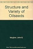 The structure and utilization of oil seeds